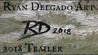 Ryan Delgado Art Trailer