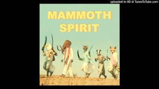 Mammoth Spirit - Not to Reveal