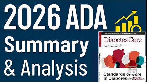 معايير السكر ٢٠٢٦  نقلة نوعية summary and analysis of the 2026 ADA) Standards of Care