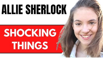 Allie Sherlock - Shocking Things You don