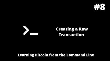 Learning Bitcoin from the Command Line - Creating a Raw Transaction