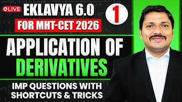 Application of Derivatives Lecture 1 | EKLAVYA 6.0 Batch MHT-CET 2026 | Imp Q & tricks | Dinesh Sir