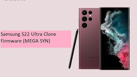 Samsung S22 Ultra Clone Firmware::100% TESTED FILE:MT6582__alps__full_aeon6582_wt_l__full_aeon6582_