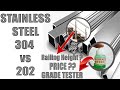 Stainless Steel 304 vs 202 – How to Check Grade Quality – Railing Details