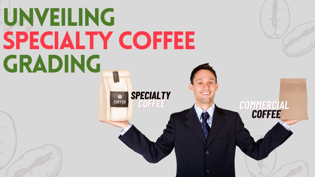 Unlocking the Secrets of Specialty Coffee Grading YouTube