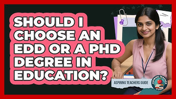 Should I Choose An EdD Or A PhD Degree In Education? - Aspiring Teacher Guide