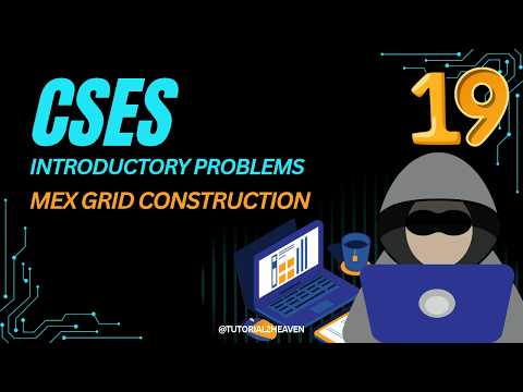 CSES Mex Grid Construction Explained | Understanding the MEX Approach | C++