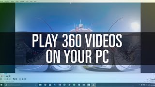 How To Play 360 Videos on Your PC screenshot 3