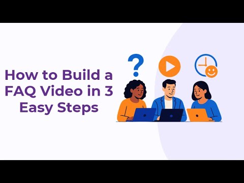 How to Build a FAQ Video in 3 Easy Steps - YouTube