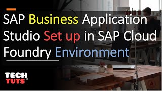 SAP Business Application Studio Set up In SAP Cloud Platform(Cloud Foundry) screenshot 1