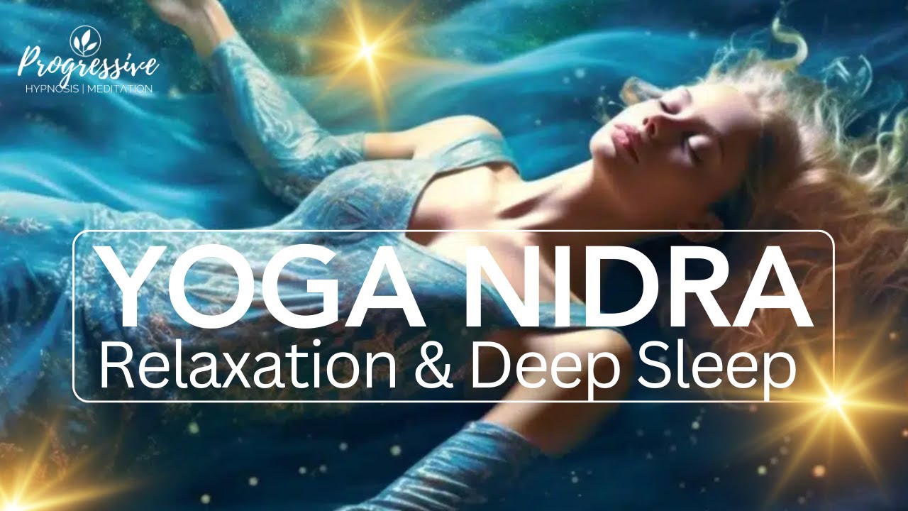 Yoga Nidra for Sleep - Deep Relaxation & Insomnia Sleep Meditation Yoga Nidra for Sleep - Deep Relaxation & Insomnia Sleep Meditation