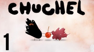 CHUCHEL part 1 (Game Movie) (No Commentary)