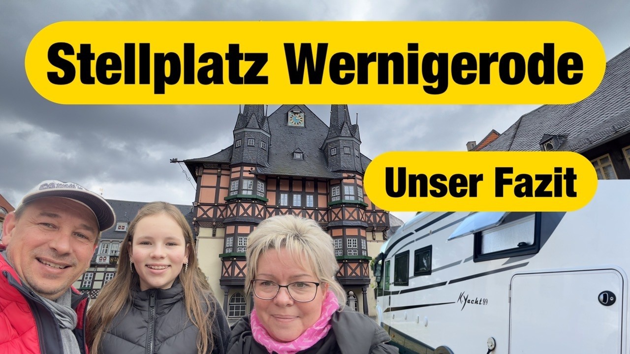 Wernigerode mit dem Wohnmobil 🚐 Der Stellplatz-Test + Altstadt Rundgang