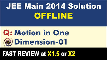 JEE Main 2014 Physics Solutions | Motion in One Dimension 01