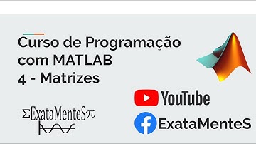 Curso de MATLAB #04 - Matrizes e Vetores