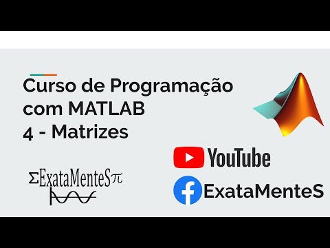 Curso de MATLAB #04 - Matrizes e Vetores