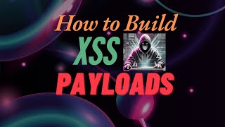 How to build Cross Site Scripting Payloads  | Manually building XSS payloads | tcrsecurity