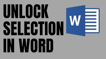 How to Unlock Selection in Microsoft Word