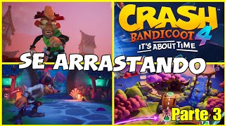 Crash Bandicoot 4 | Se Arrastando