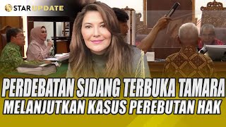 MENEGANGKAN ! BEGINI MOMEN PERDEBATAN SIDANG TERBUKA TAMARA BLESZYNSKI & RYSZARD - STAR UPDATE