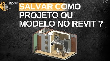 SALVAR COMO MODELO OU PROJETO NO REVIT