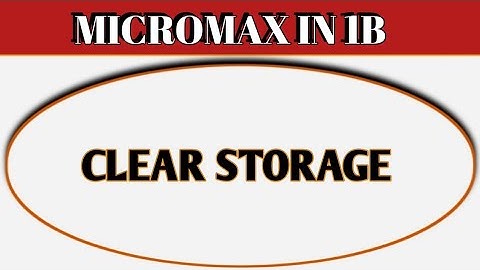 Micromax IN 1b mein storage kaise Khali Karen, how to clear storage in Micromax IN 1b