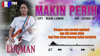 Download Makin Perih Ncank Lukman//mp4 Versi Original Video MP3 Makin Perih Ncank Lukman//mp4 Versi Original