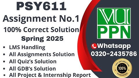 PSY611 Assignment 1 100% Correct Solution Spring 2025 PSY611 Assignment 1  Solution 2025 #psy611