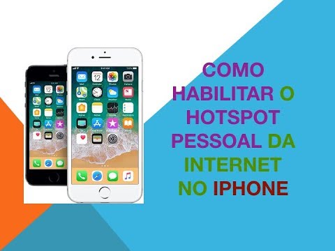 Como habilitar o hotspot pessoal da internet no iPhone