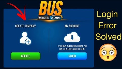 Bus Simulator Ultimate Latest 2.0.4 Login Error Solved ❤️😊 How To Login Bus Simulator Ultimate 2022