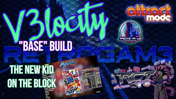 V3locity Base Build (Attract Mode) by: Retrogame Showcase - RCT Gaming