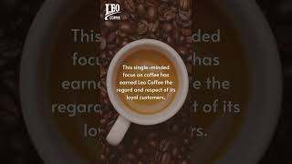What Is Unique About Leo Coffee?