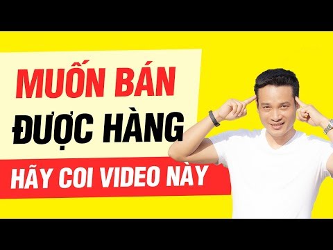 Video MUỐN BÁN ĐƯỢC HÀNG, HÃY XEM VIDEO NÀY | Snowball... - youtube