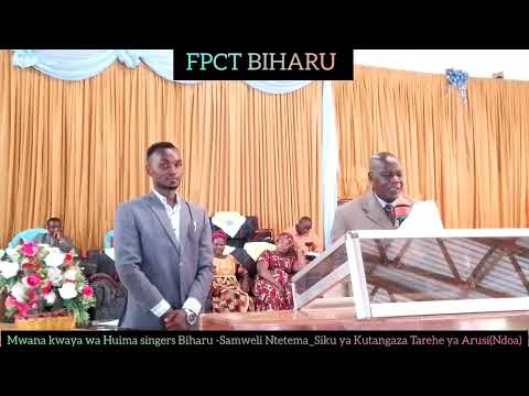 VIBE LA BWANA ARUSI MTARAJIWA SAMWELI NTETEMA MWANA HUIMA SINGERS BIHARU 26 10 2025