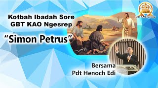 Download lagu 'SIMON PETRUS' - Pdt. Henoch Edi (KOTBAH IBADAH SORE)