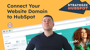 How to Connect Your Website and Email Domains to HubSpot | Strategic HubSpot Tutorial