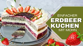 Erdbeerkuchen Deluxe Rezept Für Himmlische Erdbeer Torte Mit Mohn Erdbeercreme