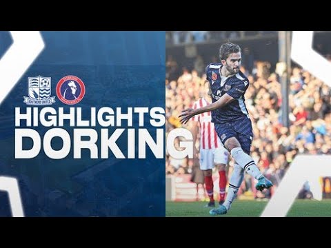 Southend Dorking Goals And Highlights