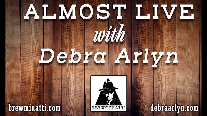 Almost Live at Brewminatti with Debra Arlyn - June...