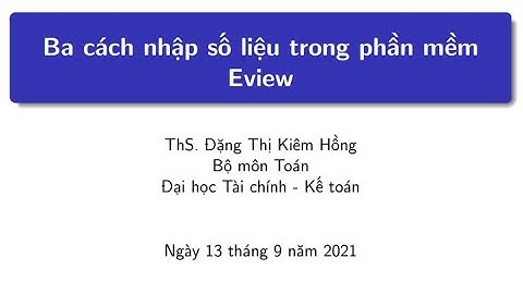 Cách sử dụng phần mềm eview 8
