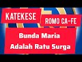 Katekese romo ca-fe  MARIA ADALAH RATU SURGA