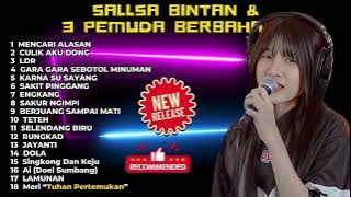 26 LAGU 3PEMUDA BERBAHAYA FT SALLSA BINTAN FULL ALBUM TERBAIK 2024 MENCARI ALASAN