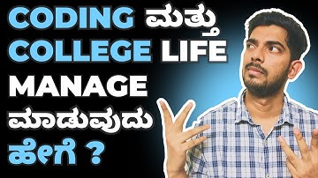 How to Balance Coding and College Life Together in Kannada.