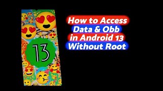 New method Copy Files To Data/obb Folder Android 13 With AOSP Files Denied Access