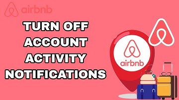 How To Turn Off Account Activity Notifications On Airbnb App