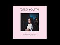 Wild youth  cant move on audio