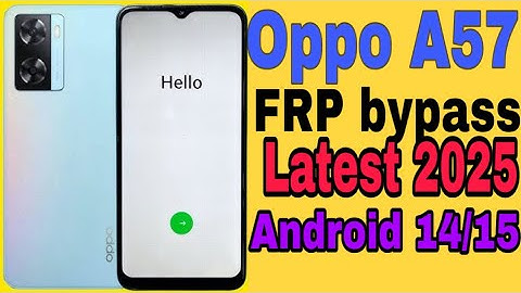 Oppo A57 FRP Bypass 2025 | Android 14/15 New Trick | Without PC & Sim Unlock Method