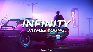 Jaymes Young - INFINITY (Lyrics)