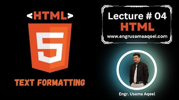 HTML Text Formatting | Lecture #4 | HTML in Urdu/Hindi | Web Designing | HTML | Engr. Usama Aqeel