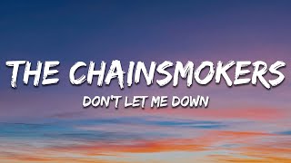 The Chainsmokers - Don't Let Me Down (Lyrics) ft. Daya Resimi